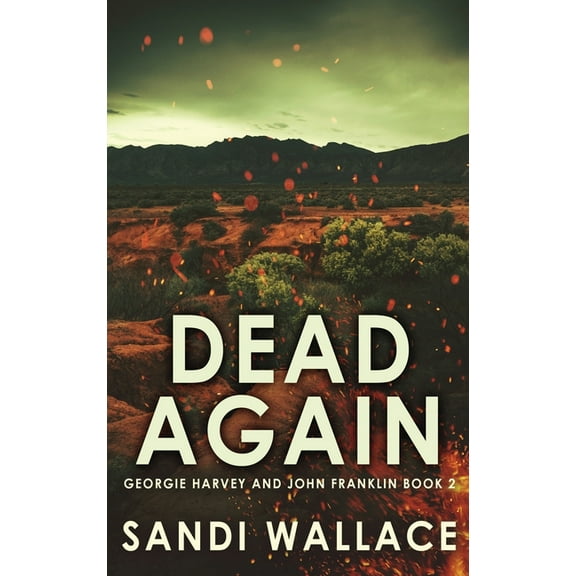 Georgie Harvey and John Franklin Dead Again, Book 2, (Hardcover)