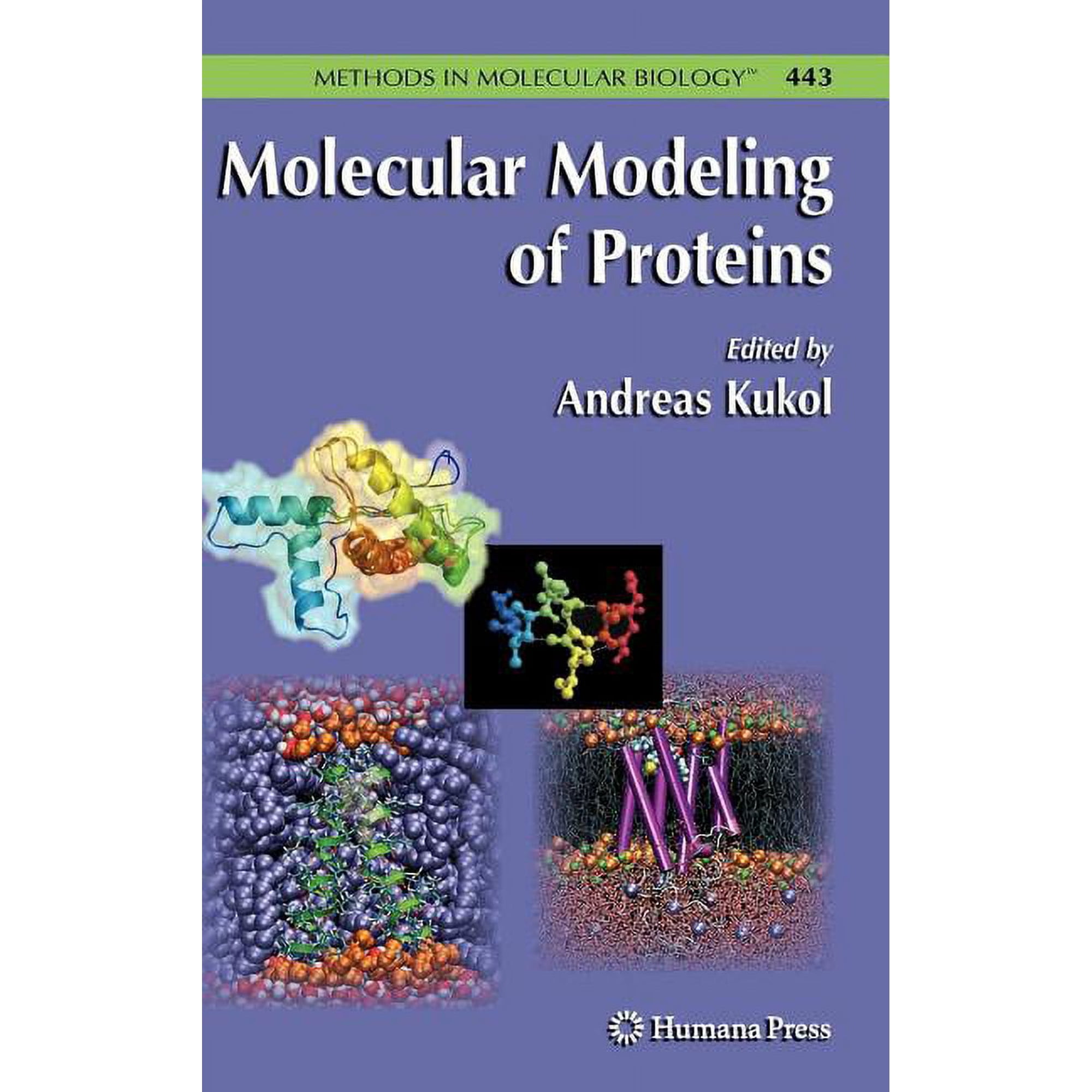Methods in Molecular Biology Molecular Modeling of Proteins Book 443 (Hardcover)