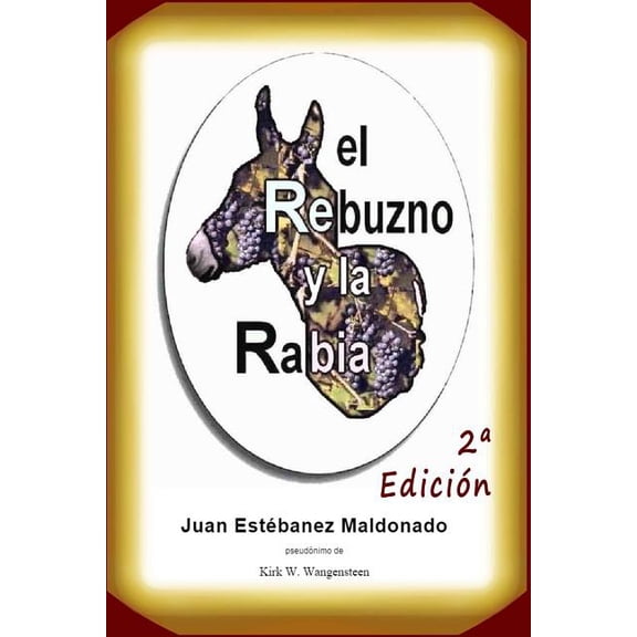 El rebuzno y la rabia, (Paperback)
