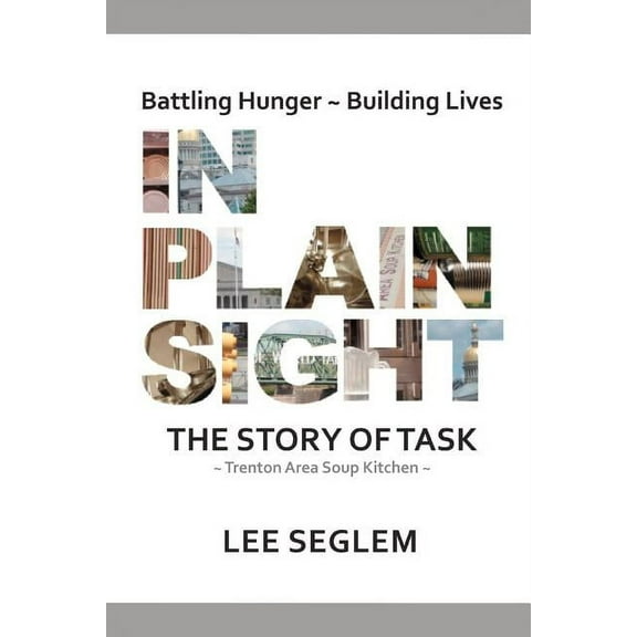 In Plain Sight: The Story of Task (Paperback)