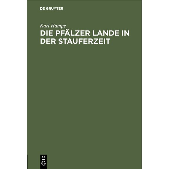 Die Pfälzer Lande in Der Stauferzeit, (Hardcover)