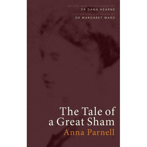 The Tale of a Great Sham (Paperback)