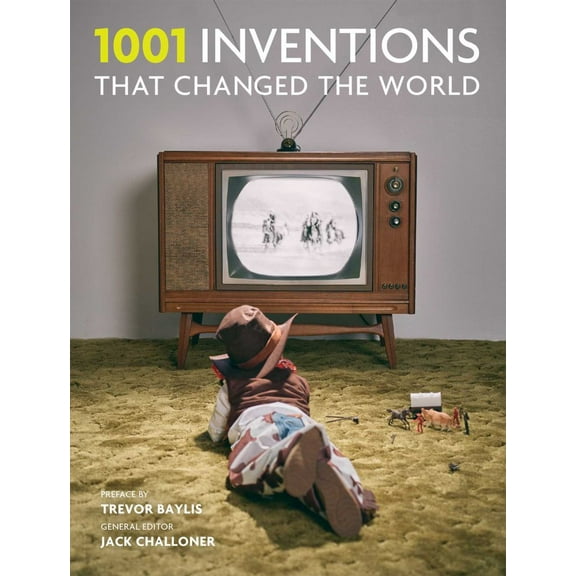 1001 Inventions That Changed the World (Paperback)