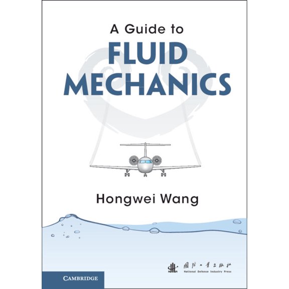 A Guide to Fluid Mechanics, (Hardcover)
