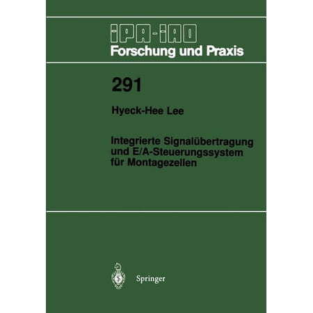 ISBN 9783540660897 product image for IPA-Iao - Forschung Und Praxis: Integrierte Signalübertragung Und E/A-Steuerungs | upcitemdb.com