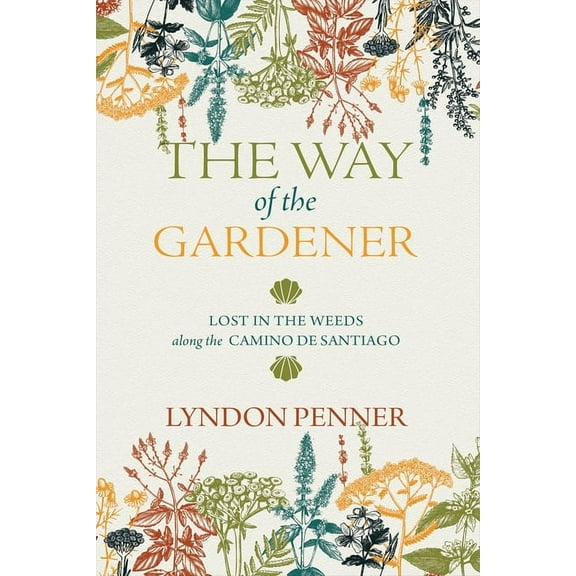 The Way of the Gardener (Paperback)