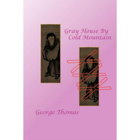 Gray House By Cold Mountain (Paperback)