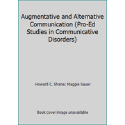 Augmentative and Alternative Communication (Pro-Ed Studies in Communicative Disorders), Used [Paperback]