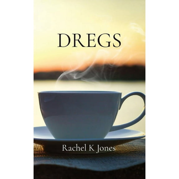 Dregs, (Paperback)