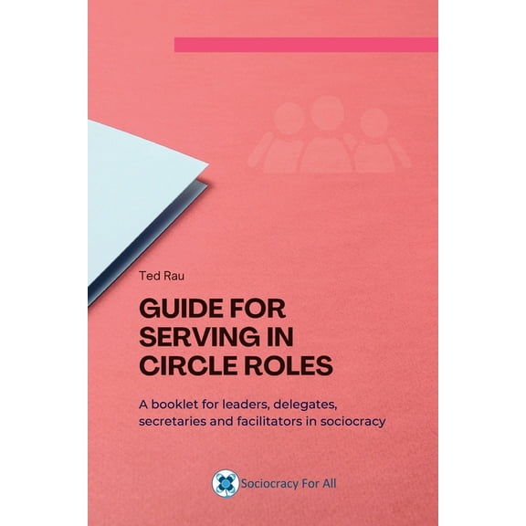 Guide for Serving in Circle Roles, (Paperback)