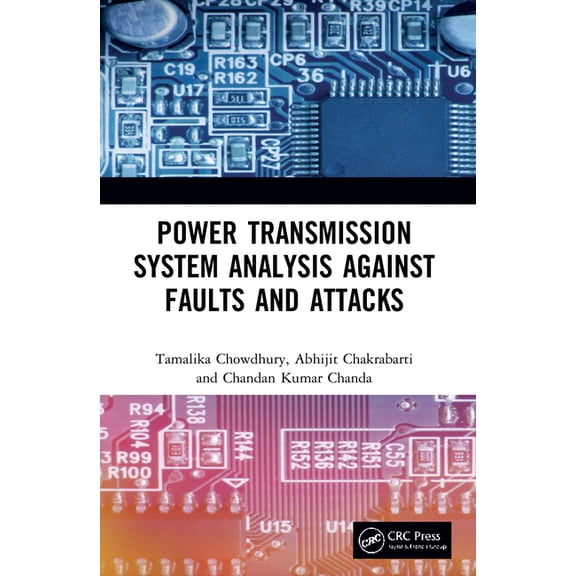 Power Transmission System Analysis Against Faults and Attacks, (Paperback)