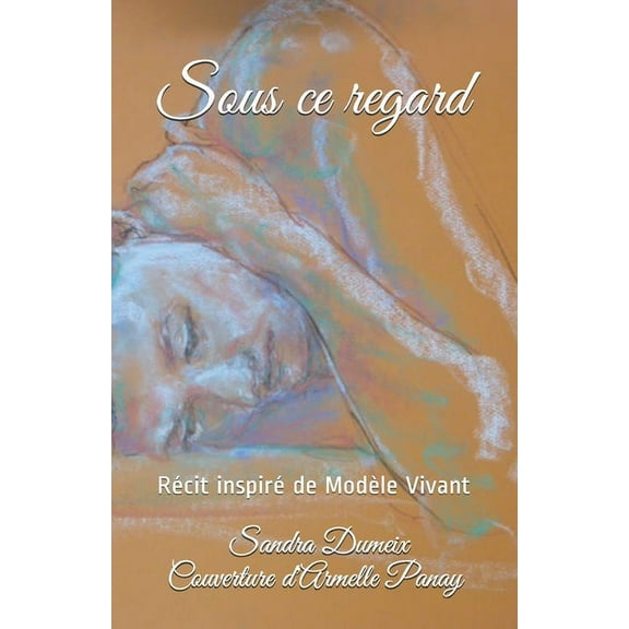 Sous ce regard (Paperback)