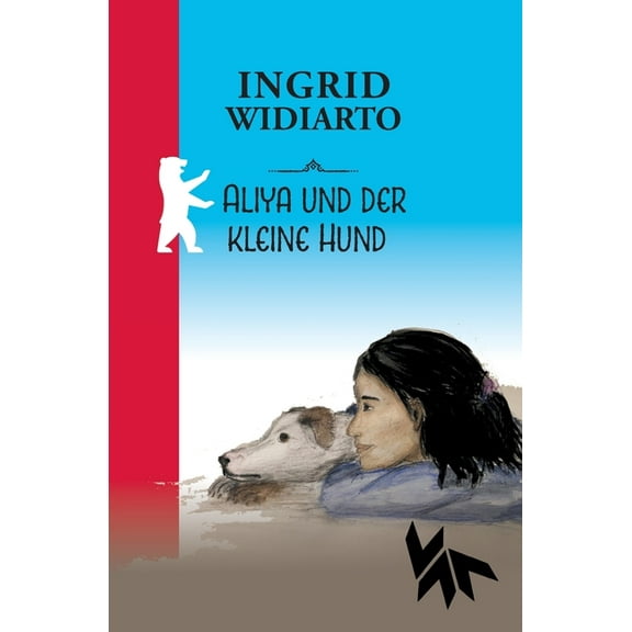 Aliya und der kleine Hund (Paperback)