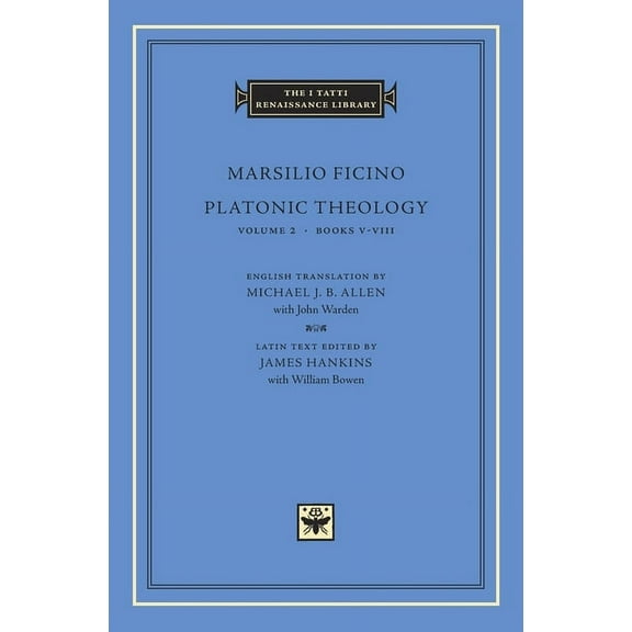 I Tatti Renaissance Library Platonic Theology: Books V-VIII, Book 04, (Hardcover)