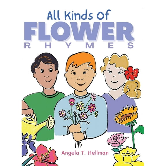 All Kinds of Flower Rhymes, (Hardcover)