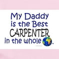 thumbnail image 2 of CafePress - Best Carpenter In The World (Daddy) Infant Bodysui - Baby Light Bodysuit, Size Newborn - 24 Months, 2 of 4
