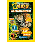 National Geographic Kids Almanac 2011 (National Geographic Kids Almanac (Quality)) [Paperback - Used]