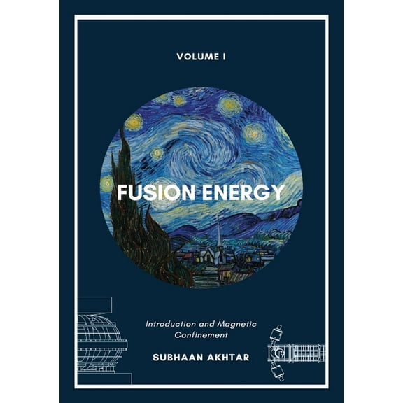 Fusion Energy - Introduction and Magnetic Confinement, (Paperback)