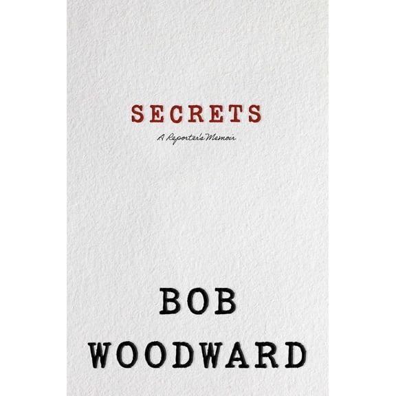Secrets: A Reporter's Memoir (Hardcover)