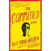 The Committed -- Viet Thanh Nguyen