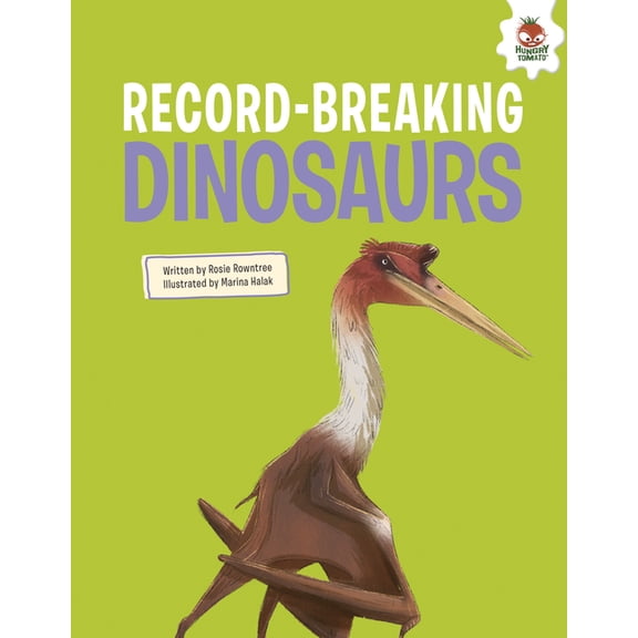 Dinosaurs Record-Breaking Dinosaurs, (Hardcover)