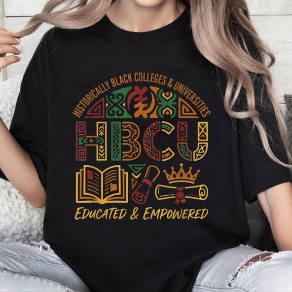 100% Cotton Unisex Historically Black Colleges HBCU Educated Empowered Alumni T-Shirt
