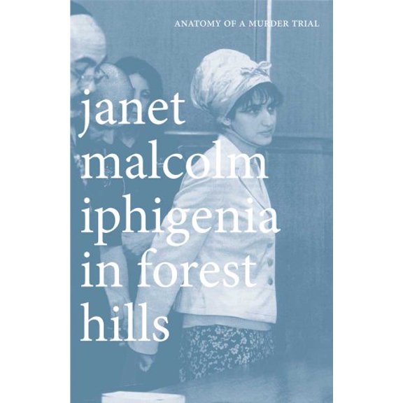 Pre-Owned Iphigenia in Forest Hills: Anatomy of a Murder Trial (Paperback) 0300181701 9780300181708