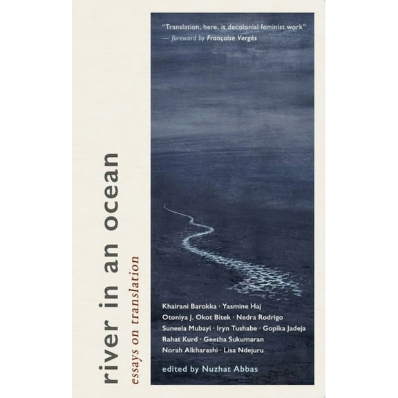 River in an Ocean: Essays on Translation, (Paperback)
