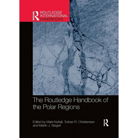 The Routledge Handbook of the Polar Regions, (Paperback)