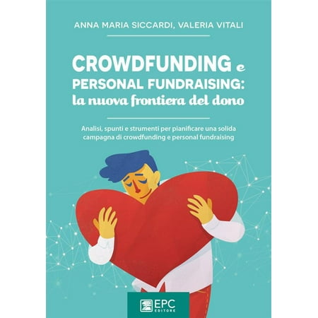 Crowdfunding e personal fundraising: la nuova frontiera del dono -