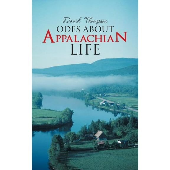 Odes About Appalachian Life