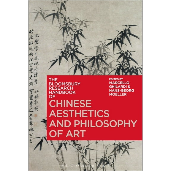 Bloomsbury Research Handbooks in Asian P The Bloomsbury Research Handbook of Chinese Aesthetics and Philosophy of Art, (Hardcover)