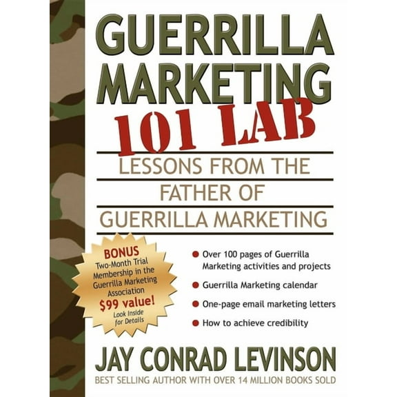 Guerilla Marketing Press Guerrilla Marketing 101 Lab: Lessons from the Father of Guerrilla Marketing, (Paperback)