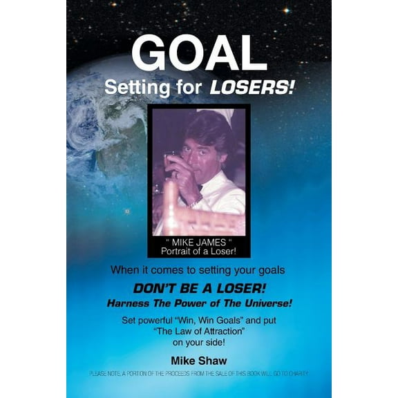 Goal Setting for Losers (Paperback)