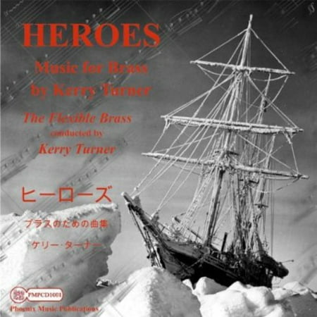 - Heroes Music for Brass By Kerry Turner