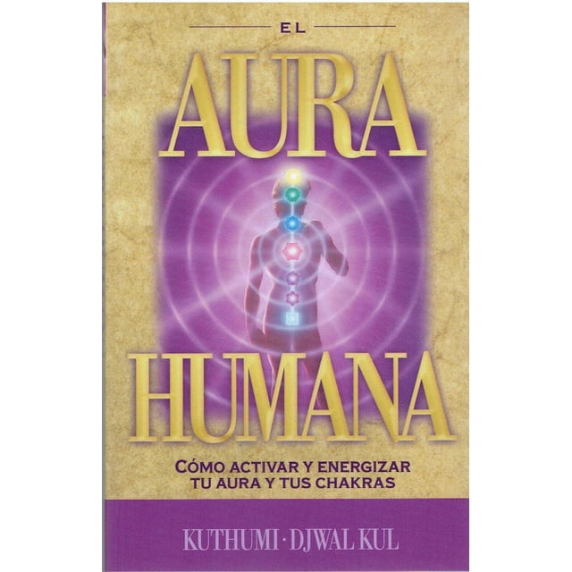 El Aura Humana SUMMIT UNIVERSITY PRESS