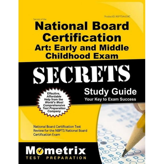 Secrets of the National Board Certification Art: Early and Middle Childhood Exam Study Guide : National Board Certification Test Review for the Nbpts National Board Certification Exam (Paperback)