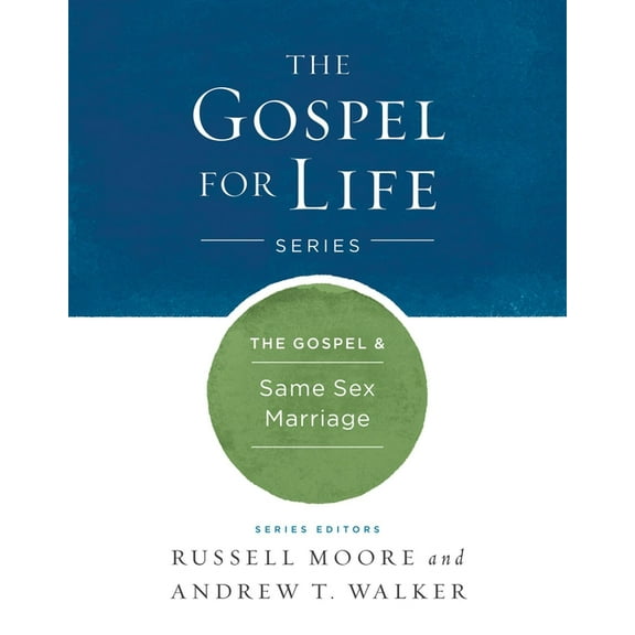 Gospel For Life: The Gospel & Same-Sex Marriage (Hardcover)
