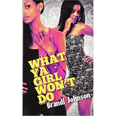 What Ya Girl Won't Do (Best New Ya Fiction)