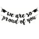 thumbnail image 2 of We Are So Prouds Of You Graduation Banners Glitter Congrats Grad Garland For Graduation Party Decorations High School College Grad Party Supplies, 2 of 6