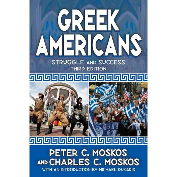 Greek Americans: Struggle and Success, (Paperback)