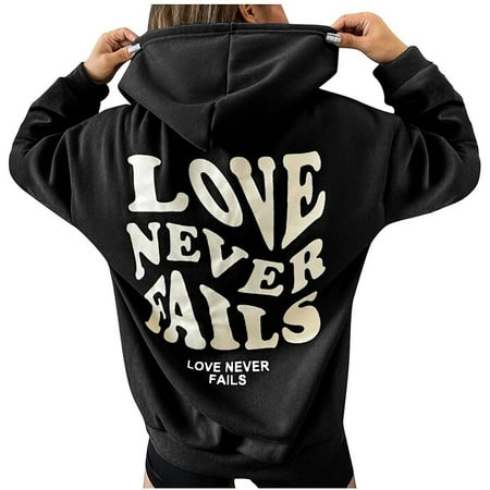 

Love Never Fails Hoodie For Women Oversized Boyfriend Plus Size Loose Hooded Sweatshirts Casual Creawneck Vintage Pullover Tops