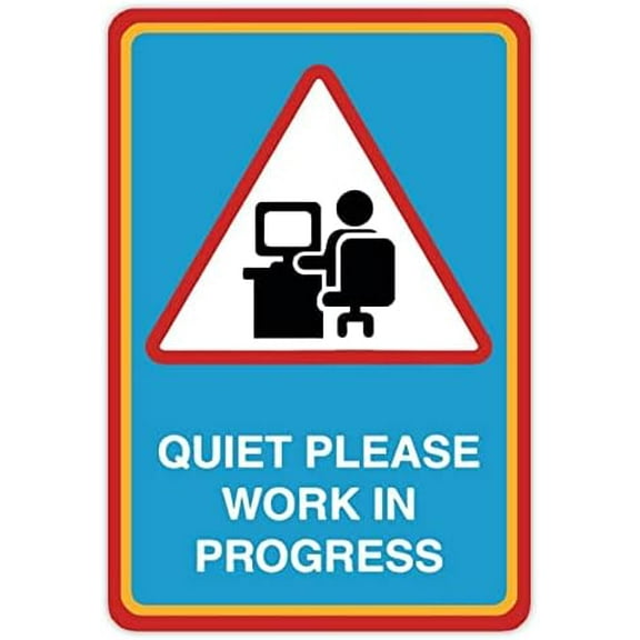 Metal Sign Quiet Please Work in Progress Sign 8x12 inch Home Wall Art Decor Signs