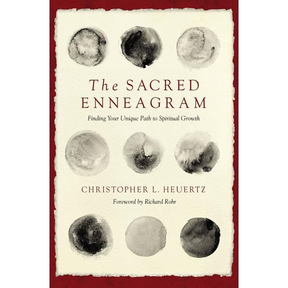 The Sacred Enneagram: Finding Your Unique Path to Spiritual Growth, (Paperback)