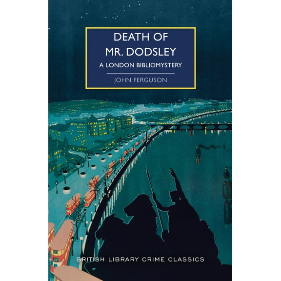 Pre-Owned Death of Mr. Dodsley: A London Bibliomystery (Paperback) 1464216290 9781464216299