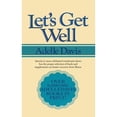 thumbnail image 1 of Pre-Owned Let's Get Well: A Practical Guide to Health Through Nutrition (Hardcover), 1 of 1