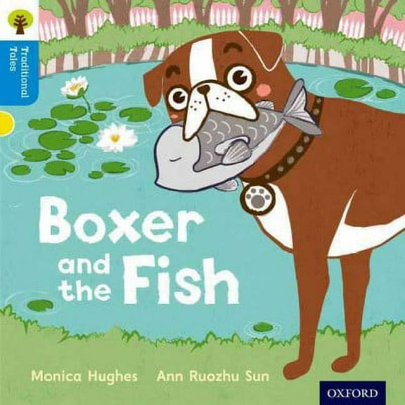 Oxford Reading Tree Traditional Tales: Level 3: Boxer Monica Hughes,Thelma Page, (Paperback)
