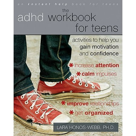 The ADHD Workbook for Teens : Activities to Help You Gain Motivation and (Best Way To Gain Confidence)
