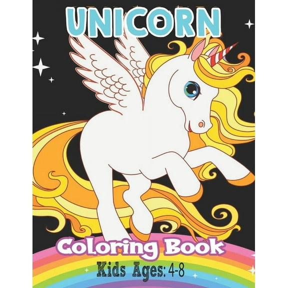 Unicorn Coloring Book Kids Ages: 4-8: Unicorns Coloring Book For Toddlers! (Paperback)
