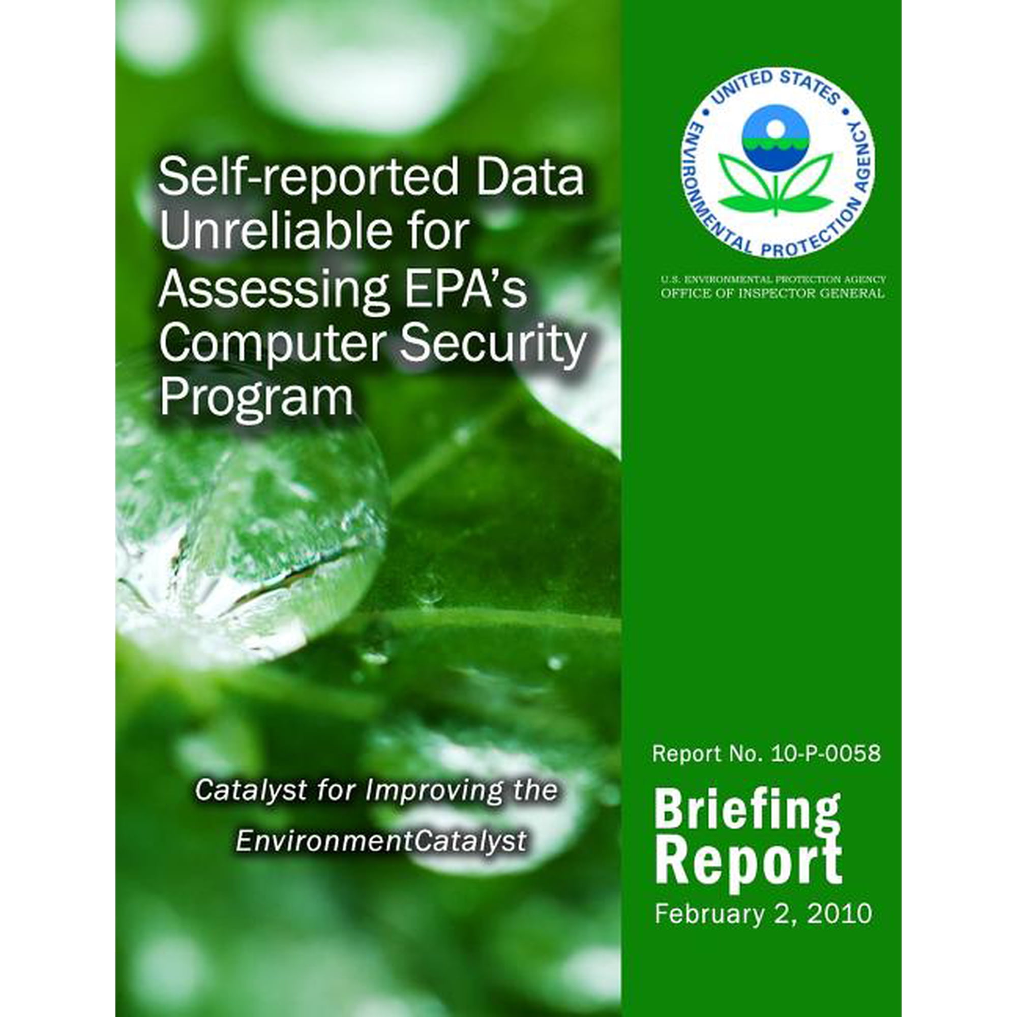 Self-reported Data Unreliable for Assessing EPA's Computer Security Program, (Paperback)